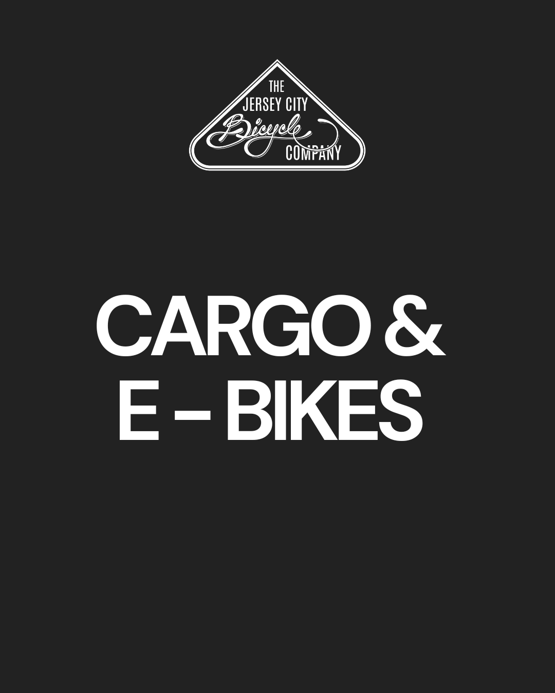 Cargo Bikes & E-Bikes